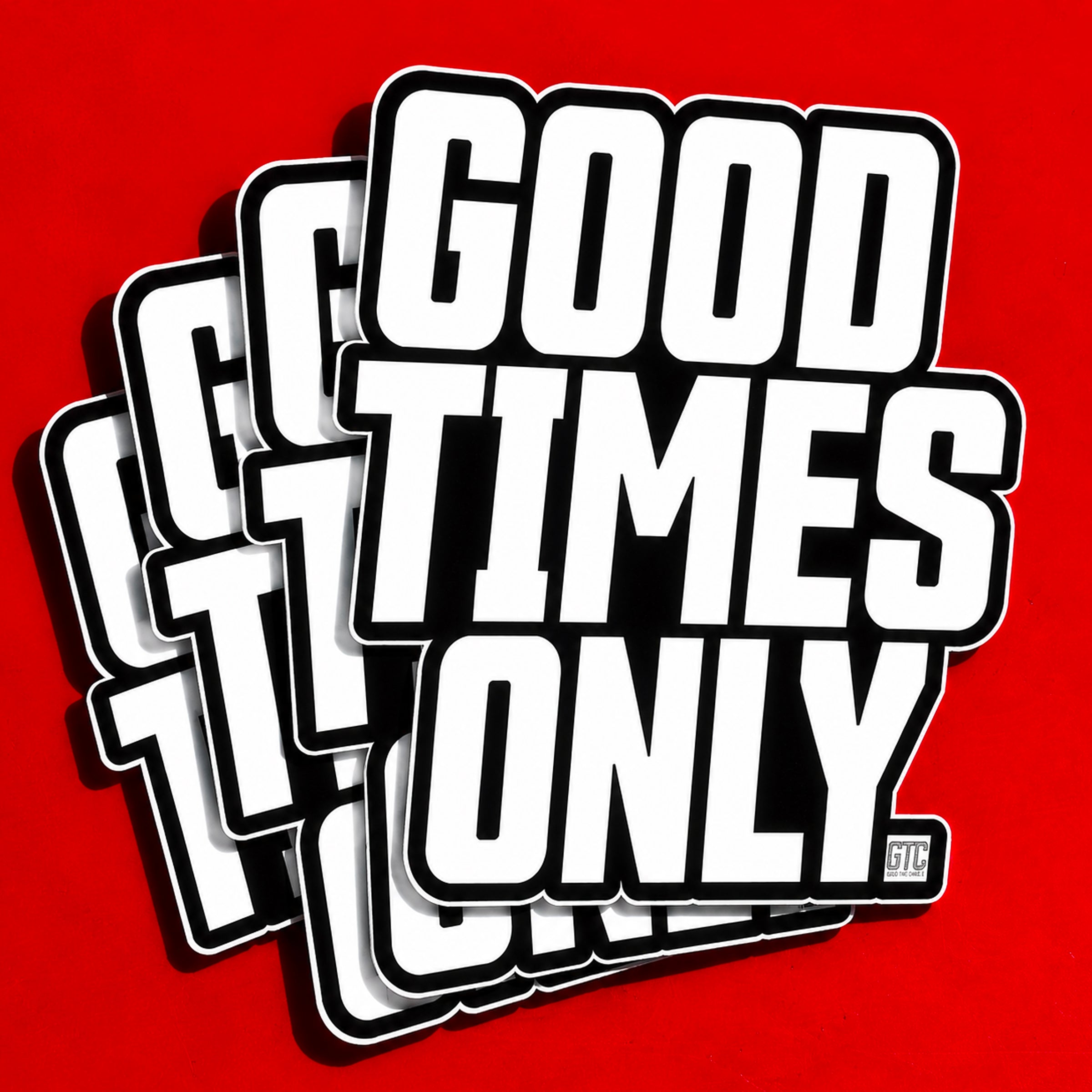 GTC Good Times Only Stickers